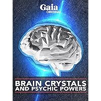 Brain Crystals and Psychic Powers