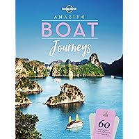 Lonely Planet Amazing Boat Journeys (English Edition) Lonely Planet Amazing Boat Journeys (English Edition) Kindle Edition Hardcover