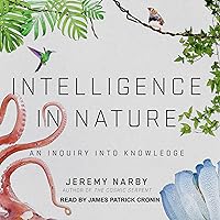 Intelligence in Nature: An Inquiry into Knowledge Intelligence in Nature: An Inquiry into Knowledge Audible Audiobook Paperback Kindle Hardcover Audio CD