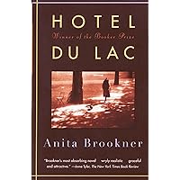 Hotel Du Lac: A Novel (Man Booker Prize Winner) Hotel Du Lac: A Novel (Man Booker Prize Winner) Paperback Kindle Hardcover Pocket Book