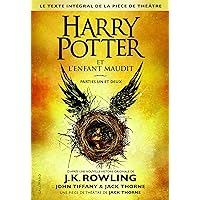 Harry Potter 8 : Harry Potter et l'enfant maudit - Harry Potter and the Cursed Child in French (French Edition) Harry Potter 8 : Harry Potter et l'enfant maudit - Harry Potter and the Cursed Child in French (French Edition) Kindle Pocket Book Paperback