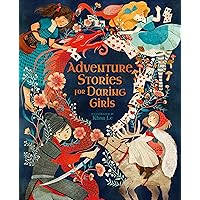 Adventure Stories for Daring Girls (Inspiring Heroines, 2) Adventure Stories for Daring Girls (Inspiring Heroines, 2) Hardcover Kindle Audible Audiobook