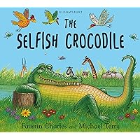 The Selfish Crocodile: Big Book The Selfish Crocodile: Big Book Kindle Hardcover Paperback Audio, Cassette Board book
