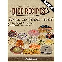 -->> RICE RECIPES - How to cook rice?: This Is ONLY Rice Cooking! (Fast, Easy & Delicious Cookbook Collection 1) -->> RICE RECIPES - How to cook rice?: This Is ONLY Rice Cooking! (Fast, Easy & Delicious Cookbook Collection 1) Kindle