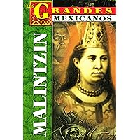 Los Grandes. Malintzin: The Greatests. Malintzin (Greatest Mexicans) (Spanish Edition) Los Grandes. Malintzin: The Greatests. Malintzin (Greatest Mexicans) (Spanish Edition) Paperback