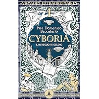 Cyboria 1 - Il risveglio di Galeno (Voyages Extraordinaires) (Italian Edition) Cyboria 1 - Il risveglio di Galeno (Voyages Extraordinaires) (Italian Edition) Kindle
