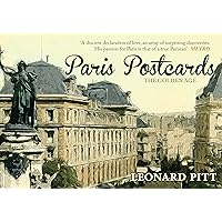 Paris Postcards: The Golden Age Paris Postcards: The Golden Age Kindle Paperback