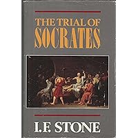 The Trial of Socrates The Trial of Socrates Hardcover Paperback