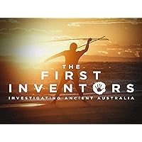 The First Inventors: Investigating Ancient Australia