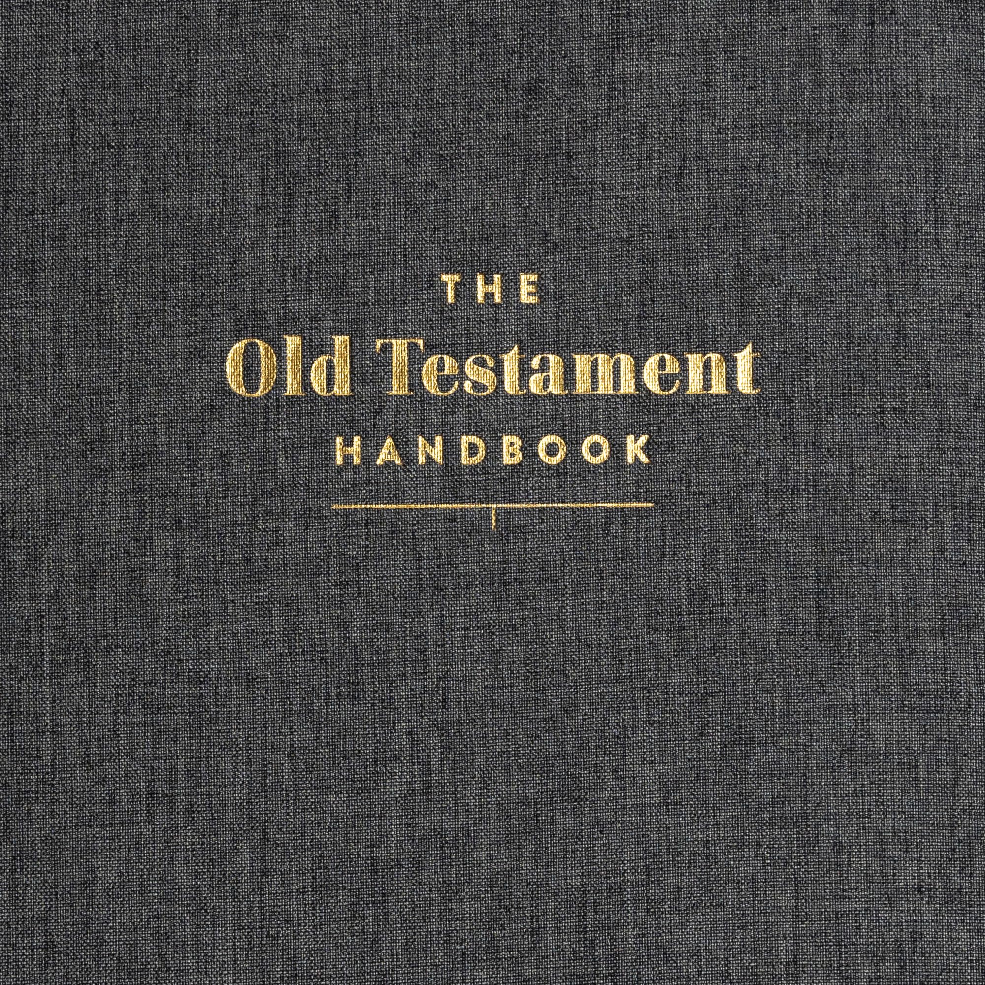 Old Testament Handbook, Charcoal Cloth-Over-Board, Full-color Design, Commentary, Charts, Maps, Outlines, Timelines, Word Studies