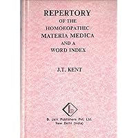 Repertory of the Homeopathic Materia Medica and a Word Index Repertory of the Homeopathic Materia Medica and a Word Index Hardcover