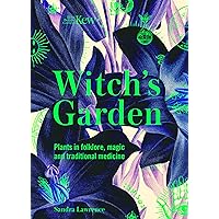 Kew: The Witch's Garden: Plants in Folklore, Magic and Traditional Medicine Kew: The Witch's Garden: Plants in Folklore, Magic and Traditional Medicine Hardcover Audible Audiobook Audio CD