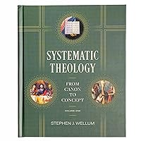 Systematic Theology, Volume One: From Canon to Concept (Volume 1)