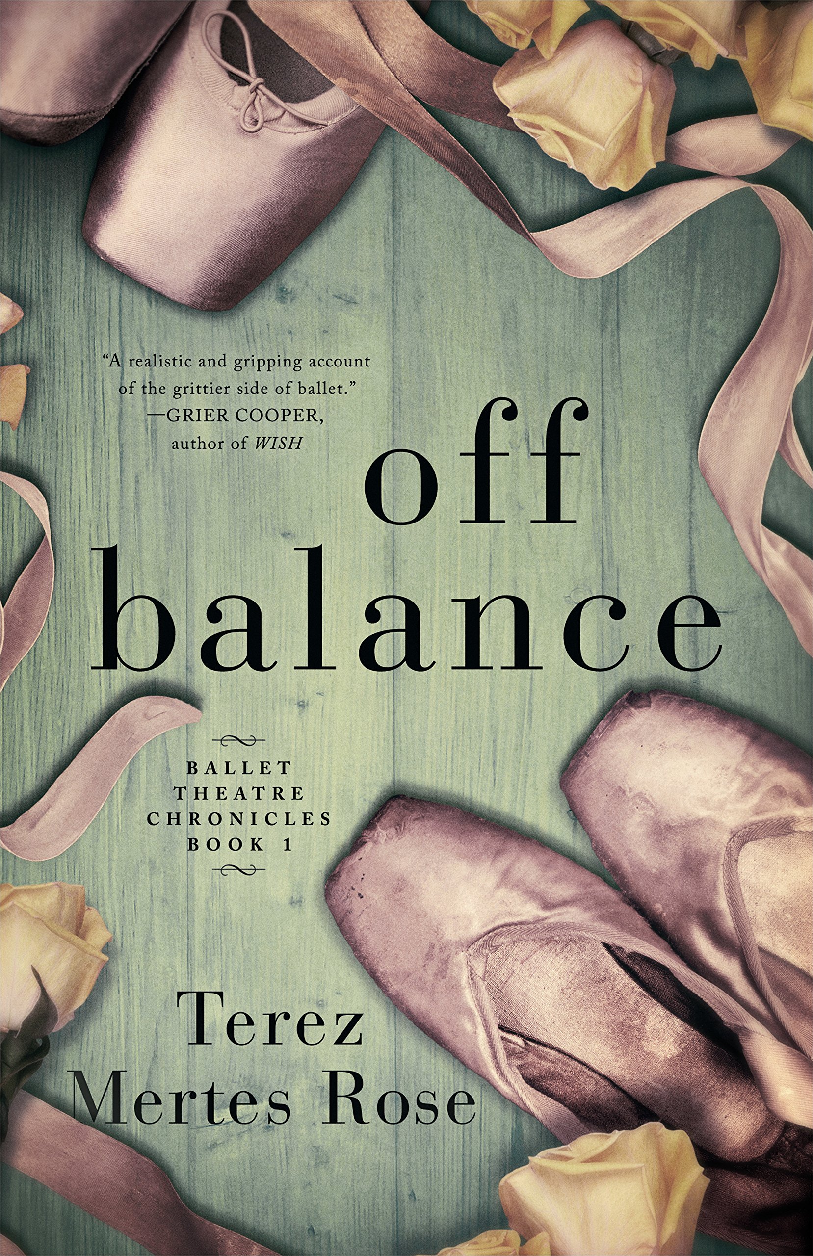 Off Balance (Ballet Theatre Chronicles Book 1)