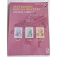 Succeeding with the Masters(R), Classical Era, Volume Two (Succeeding with the Masters, 2) Succeeding with the Masters(R), Classical Era, Volume Two (Succeeding with the Masters, 2) Paperback