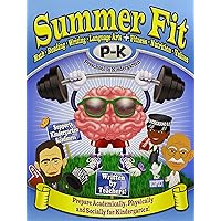 Summer Fit - Preschool to Kindergarten: Math, Reading, Writing, Language Arts + Fitness, Nutrition and Values Summer Fit - Preschool to Kindergarten: Math, Reading, Writing, Language Arts + Fitness, Nutrition and Values Paperback Mass Market Paperback
