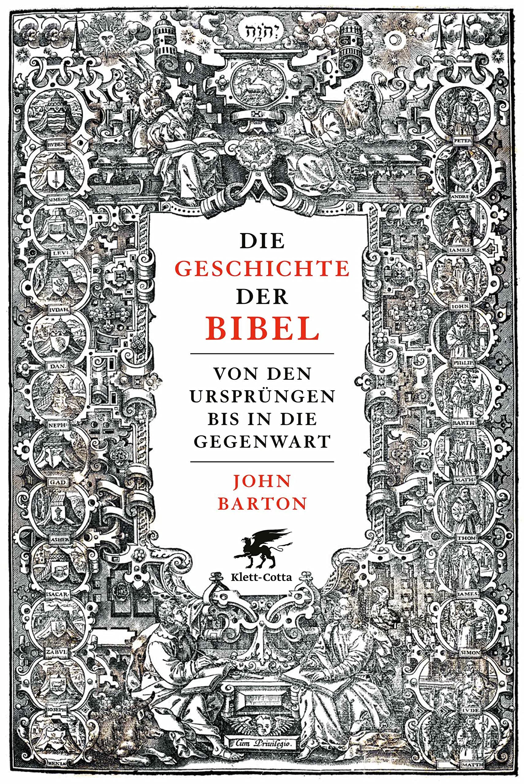 Die Geschichte der Bibel: Von den Ursprüngen bis in die Gegenwart (German Edition)