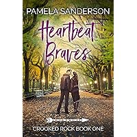 Heartbeat Braves (Crooked Rock Book 1) Heartbeat Braves (Crooked Rock Book 1) Kindle Paperback