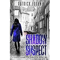 Shadow Suspect (A Chase Adams FBI Thriller Book 2)