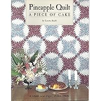 Pineapple Quilt: A Piece of Cake Pineapple Quilt: A Piece of Cake Paperback