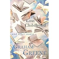 The Lost Childhood: And Other Essays The Lost Childhood: And Other Essays Kindle Hardcover Paperback