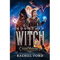 Mountain Witch (Knight Protector Book 2)