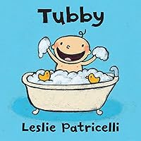 Tubby (Leslie Patricelli Board Books) Tubby (Leslie Patricelli Board Books) Board book Kindle