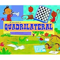 If You Were a Quadrilateral (Math Fun) If You Were a Quadrilateral (Math Fun) Paperback Library Binding