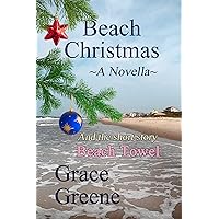 Beach Christmas (A Novella): Emerald Isle NC Stories (Single Title Novels by Grace Greene) Beach Christmas (A Novella): Emerald Isle NC Stories (Single Title Novels by Grace Greene) Kindle Paperback