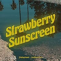 Strawberry Sunscreen Strawberry Sunscreen MP3 Music