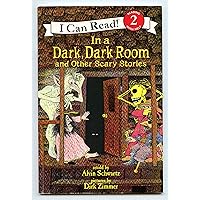In a Dark, Dark Room and Other Scary Stories In a Dark, Dark Room and Other Scary Stories Hardcover Paperback