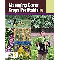 Managing Cover Crops Profitably Managing Cover Crops Profitably Paperback