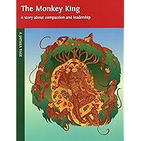 The Monkey King: A Story About Compassion and Leadership (Children's Buddhist Stories) The Monkey King: A Story About Compassion and Leadership (Children's Buddhist Stories) Paperback