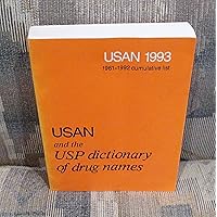 Usan and the Usp Dictionary of Drug Names/1994/1961-1993 Cumulative List (USP DICTIONARY OF USAN AND INTERNATIONAL DRUG NAMES)