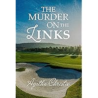 The Murder on the Links (Hercule Poirot Book 2) The Murder on the Links (Hercule Poirot Book 2) Kindle Paperback Audible Audiobook Hardcover MP3 CD Mass Market Paperback Digital