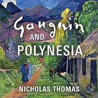 Gauguin and Polynesia Gauguin and Polynesia Audible Audiobook Hardcover Kindle
