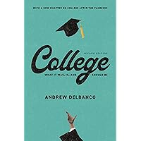 College: What It Was, Is, and Should Be - Second Edition (The William G. Bowen Series, 128) College: What It Was, Is, and Should Be - Second Edition (The William G. Bowen Series, 128) Paperback Audible Audiobook Kindle