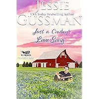 Just a Cowboy's Love Song (Sweet Western Christian Romance book 10) (Flyboys of Sweet Briar Ranch in North Dakota)