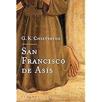 San Francisco de Asís (Spanish Edition) San Francisco de Asís (Spanish Edition) Kindle Paperback