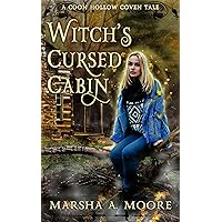 Witch's Cursed Cabin: An Occult and Supernatural Fantasy (Coon Hollow Coven Tales)