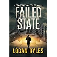 Failed State: A Prosecution Force Thriller (The Prosecution Force Thrillers, 4)
