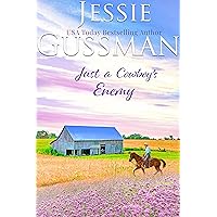 Just a Cowboy's Enemy (Sweet western Christian romance book 3) (Flyboys of Sweet Briar Ranch in North Dakota)