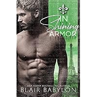 In Shining Armor: Billionaires in Disguise: Flicka (Her Royal Bodyguard Book 2) In Shining Armor: Billionaires in Disguise: Flicka (Her Royal Bodyguard Book 2) Kindle Audible Audiobook Paperback