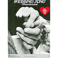Wedding Song (There Is Love) Wedding Song (There Is Love) Sheet music
