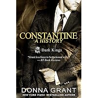 Constantine: A History (Dark Kings) Constantine: A History (Dark Kings) Kindle Paperback