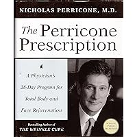 The Perricone Prescription: A Physician's 28-Day Program for Total Body and Face Rejuvenation The Perricone Prescription: A Physician's 28-Day Program for Total Body and Face Rejuvenation Hardcover Audible Audiobook Paperback Audio CD