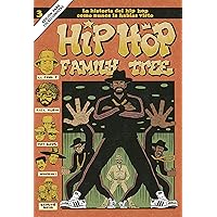 Hip Hop Family Tree 3: La historia del Hip Hop como nunca la habías visto (Spanish Edition) Hip Hop Family Tree 3: La historia del Hip Hop como nunca la habías visto (Spanish Edition) Kindle Paperback