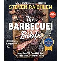 The Barbecue! Bible The Barbecue! Bible Paperback Kindle Hardcover