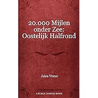 20.000 Mijlen onder Zee: Oostelijk Halfrond (Dutch Edition) 20.000 Mijlen onder Zee: Oostelijk Halfrond (Dutch Edition) Kindle Hardcover Paperback