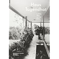 Tugendhat House. Ludwig Mies van der Rohe: New edition Tugendhat House. Ludwig Mies van der Rohe: New edition Hardcover